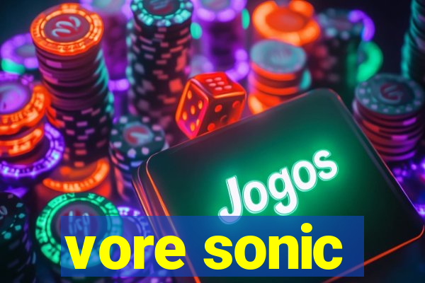 vore sonic